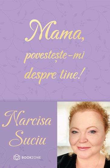 Mama, povesteste-mi despre tine! + Jurnalul unui Burlac. Conversatii cu mama
