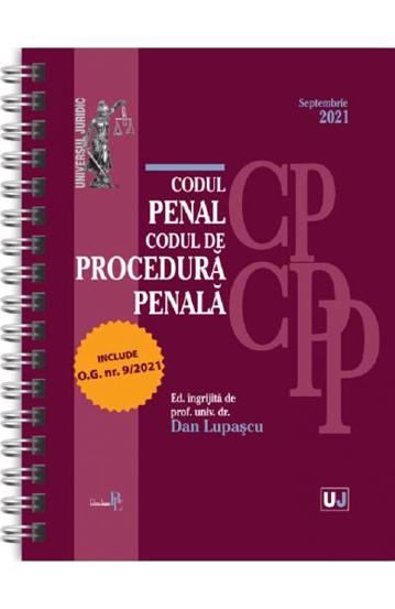 Codul penal si Codul de procedura penala Septembrie 2021 