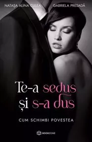 Te-a sedus si s-a dus (resigilat)