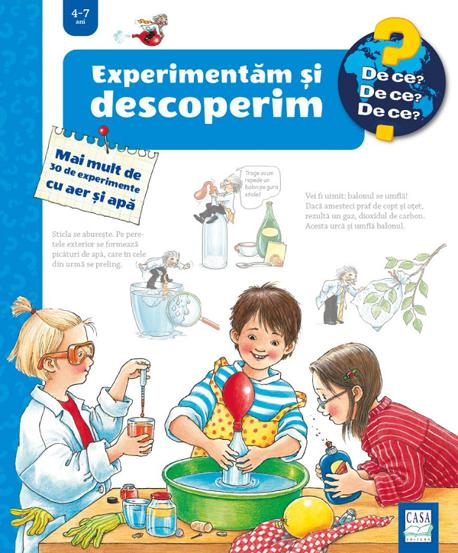 Experimentam si descoperim - Mai mult de 30 de experimente cu aer si apa
