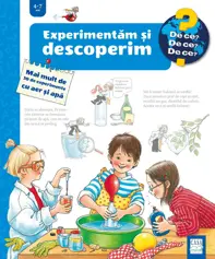 Experimentam si descoperim - Mai mult de 30 de experimente cu aer si apa