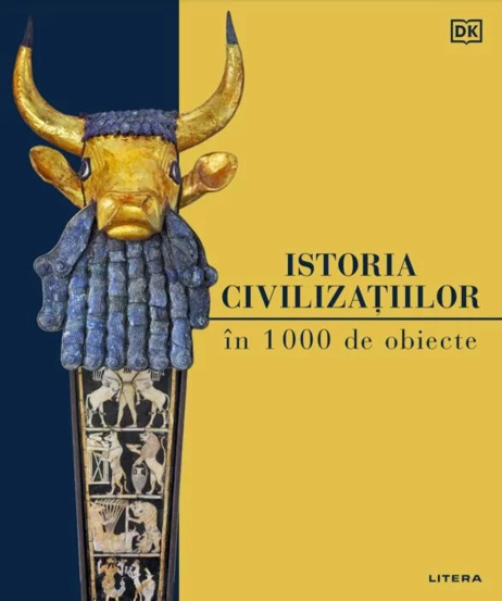 Istoria civilizatiilor in 1000 de obiecte