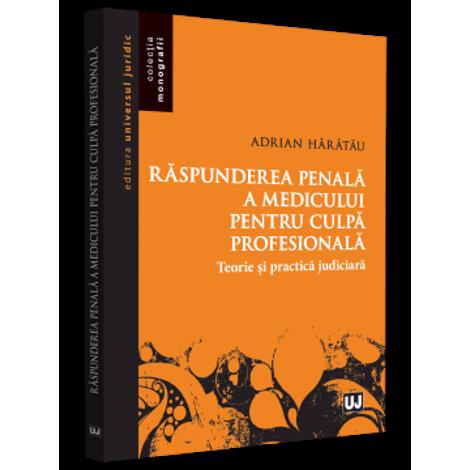 Raspunderea penala a medicului pentru culpa profesionala
