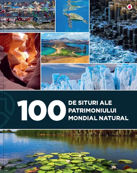 100 de situri ale patrimoniului mondial natural