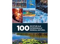 100 de situri ale patrimoniului mondial natural