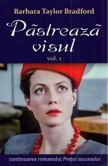 Pastreaza visul Vol.1