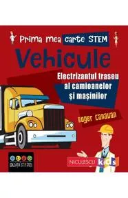 Prima mea carte STEM: Vehicule