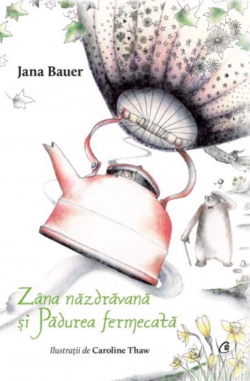 Zana nazdravana si Padurea fermecata