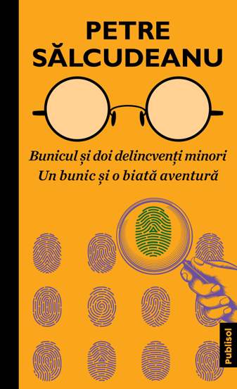 Bunicul si doi delincventi minori. Un bunic si o biata aventura