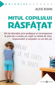 Mitul copilului rasfatat