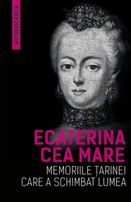 Ecaterina cea Mare  (Autobiografia)