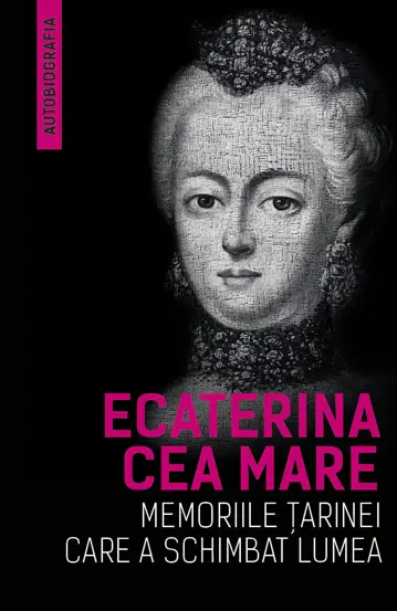 Ecaterina cea Mare  (Autobiografia)