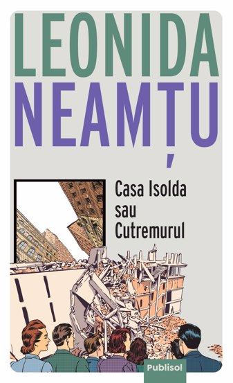 Casa Isolda sau Cutremurul