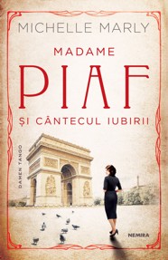 Madame Piaf și cântecul iubirii