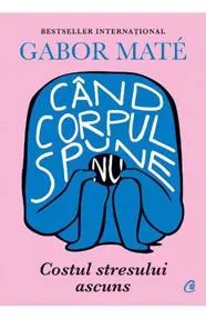 Cand corpul spune nu (resigilat)