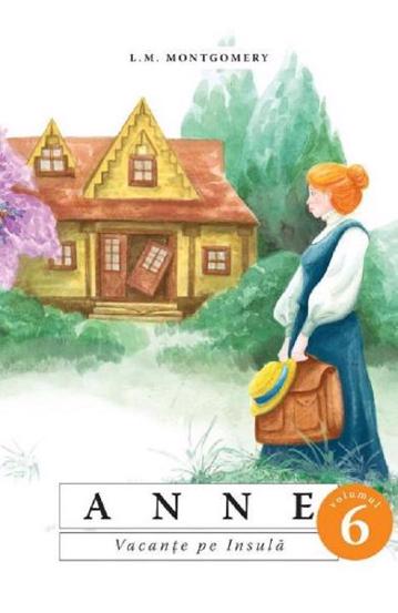 Anne. Vacante pe Insula Vol. 6
