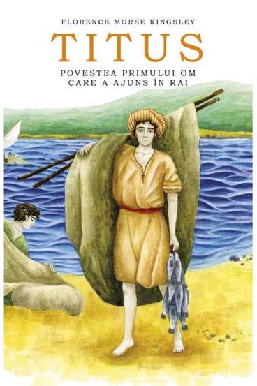 Titus. Povestea primului om care a ajuns in Rai