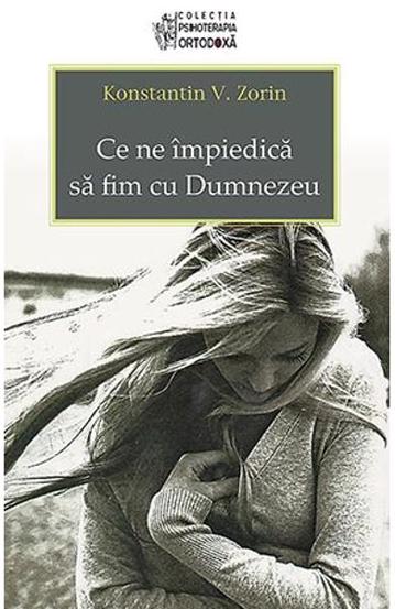 Ce ne impiedica sa fim cu Dumnezeu
