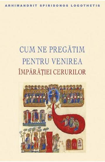 Cum ne pregatim pentru venirea Imparatiei cerurilor