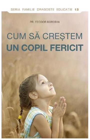 Cum sa crestem un copil fericit