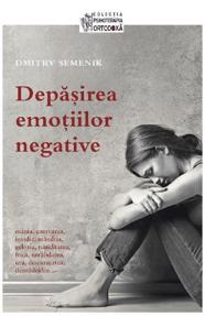 Depăşirea emoţiilor negative
