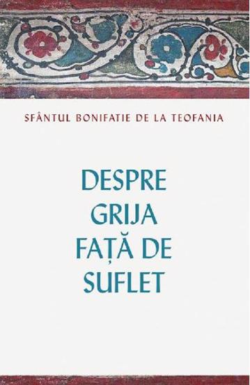 Despre grija fata de suflet