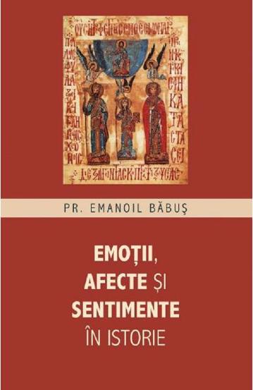 Emotii, afecte si sentimente in istorie