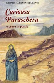 Cuvioasa Parascheva, o cruce in pustie