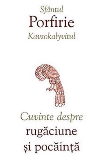 Cuvinte despre rugaciune si pocainta