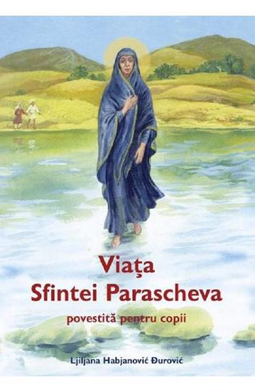 Viata Sfintei Parascheva povestita pentru copii