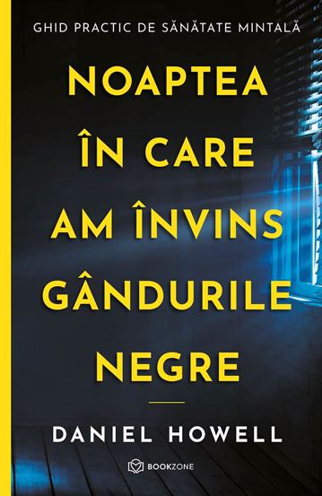 Noaptea in care am invins gandurile negre + M-am vindecat cand mi-am imbratisat emotiile