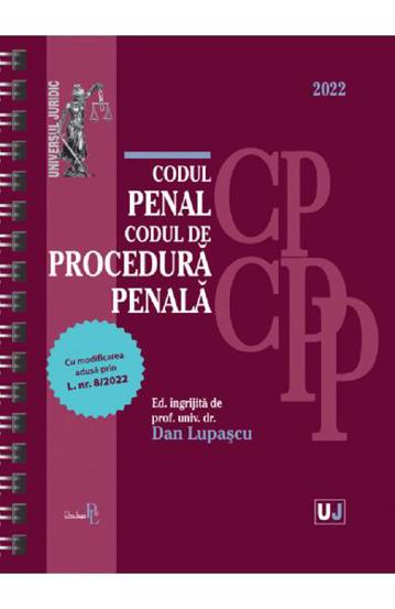 Codul penal si Codul de procedura penala 2022. Editie spiralata