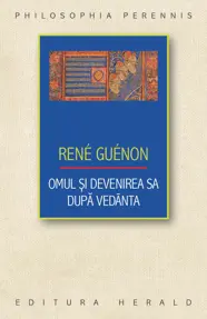 Omul si devenirea sa dupa Vedanta