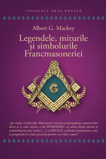 Legendele, miturile si simbolurile Francmasoneriei