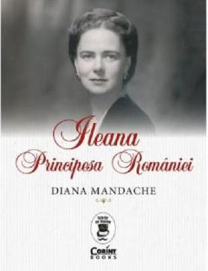Ileana, Principesa Romaniei