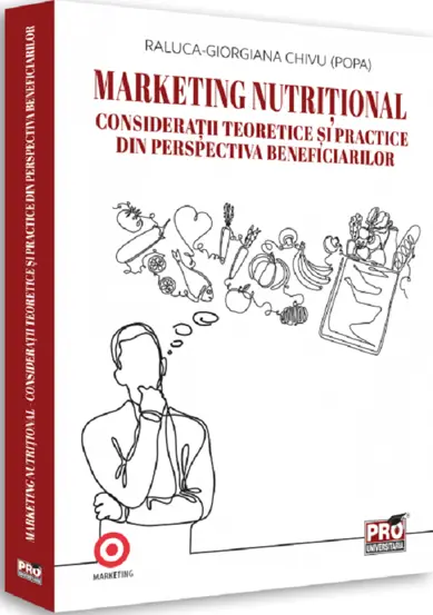 Marketing nutritional - Consideratii teoretice si practice din perspectiva beneficiarilor