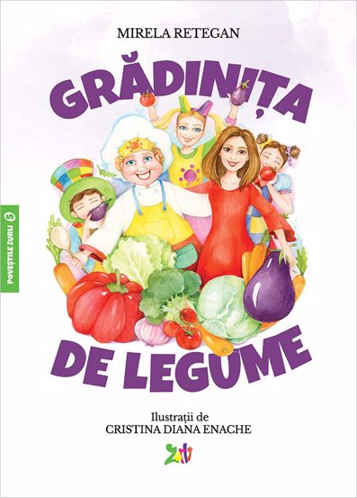 despise discretion analysis Gradinita de legume - Povestile Zurli Vol.5 de Mirela Retegan » BookZone