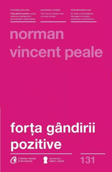 Forta gandirii pozitive. Editia a III-a, revizuita (resigilat)
