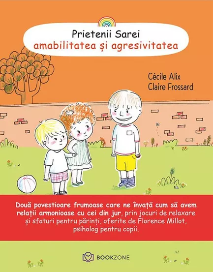 Prietenii Sarei - AMABILITATEA SI AGRESIVITATEA (resigilat)