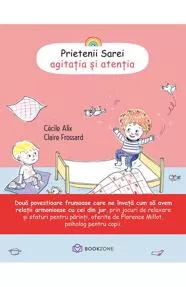 Prietenii Sarei - AGITAȚIA ȘI ATENȚIA (resigilat)