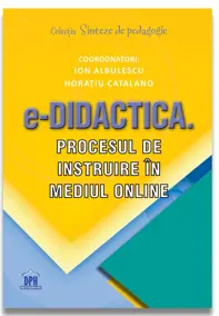 e-Didactica. Procesul de instruire in mediul online