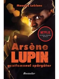 Arsene Lupin, Gentlemanul Spargator