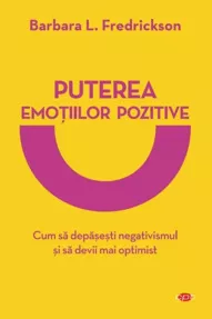 Puterea emotiilor pozitive