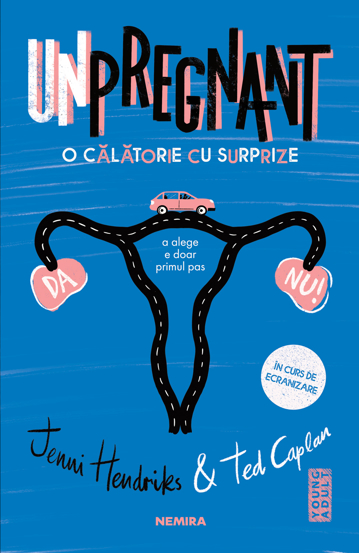 Unpregnant- O calatorie cu surprize