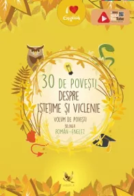 30 de povesti istetime si viclenie.Volum de povești bilingv român-englez
