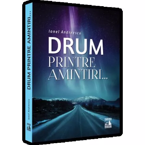 Drum printre amintiri...