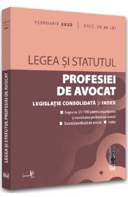 Legea si statutul profesiei de avocat Februarie 2022