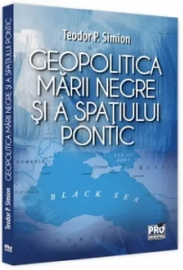 Geopolitica Marii Negre si a spatiului pontic