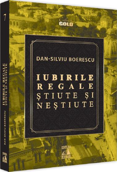 Iubirile regale, stiute si nestiute