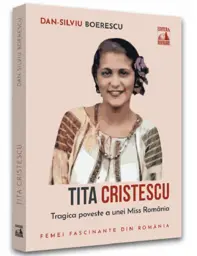 Tita Cristescu, trista poveste a primei Miss Romania